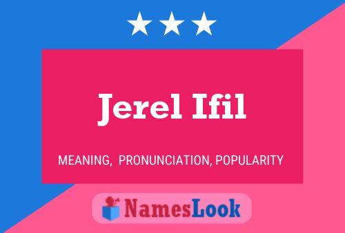 Jerel Ifil 名字海报