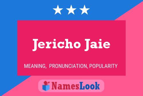 Jericho Jaie 名字海报