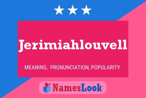 Jerimiahlouvell 名字海报