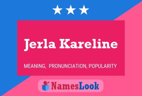 Jerla Kareline 名字海报