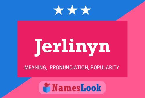 Jerlinyn 名字海报