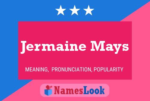 Jermaine Mays 名字海报