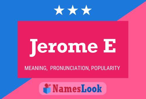 Jerome E 名字海报