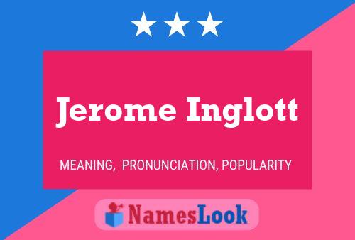 Jerome Inglott 名字海报