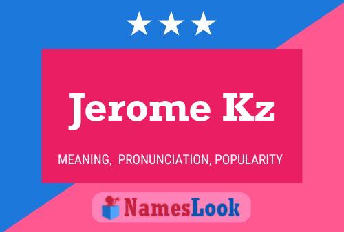 Jerome Kz 名字海报