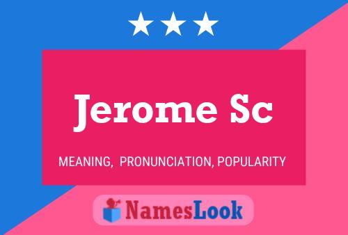 Jerome Sc 名字海报