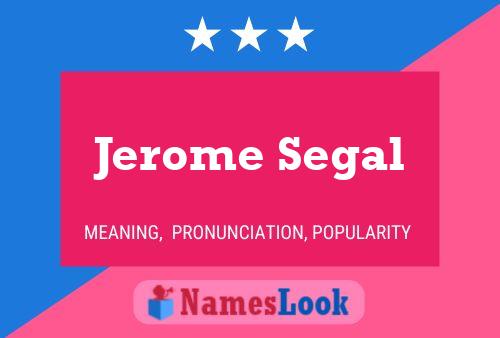 Jerome Segal 名字海报