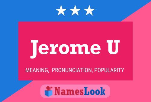 Jerome U 名字海报