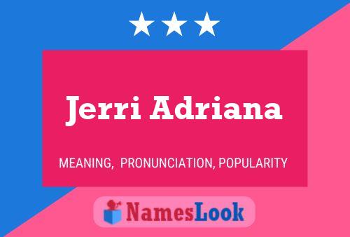 Jerri Adriana 名字海报