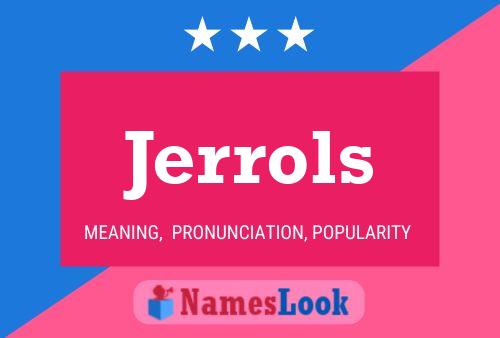 Jerrols 名字海报