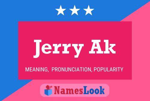 Jerry Ak 名字海报