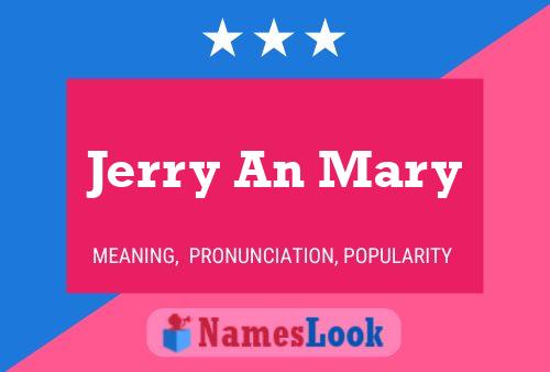 Jerry An Mary 名字海报