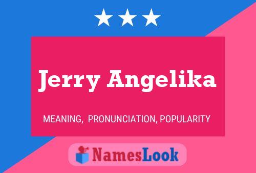 Jerry Angelika 名字海报