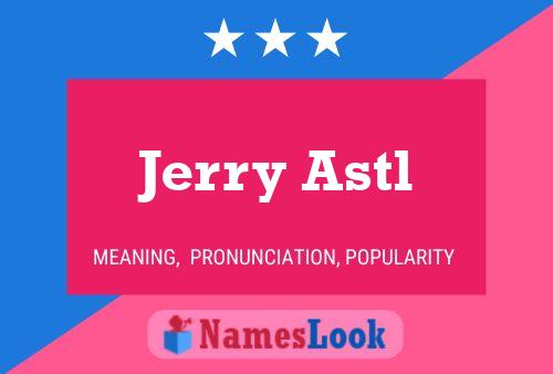 Jerry Astl 名字海报