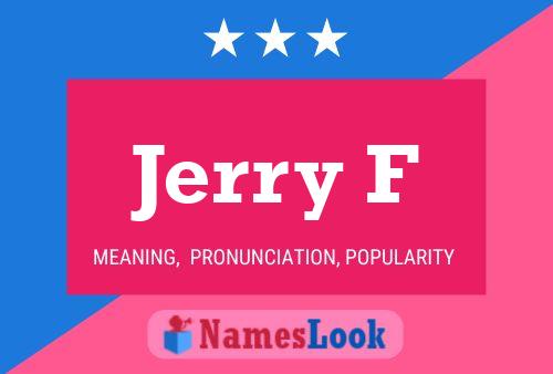 Jerry F 名字海报