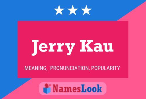 Jerry Kau 名字海报