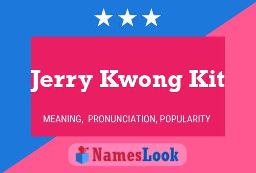 Jerry Kwong Kit 名字海报