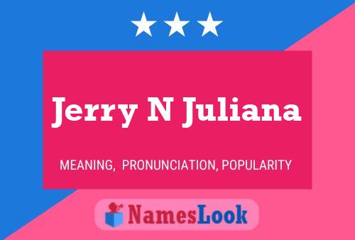 Jerry N Juliana 名字海报