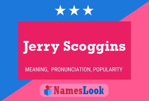 Jerry Scoggins 名字海报