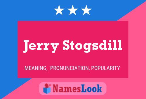 Jerry Stogsdill 名字海报