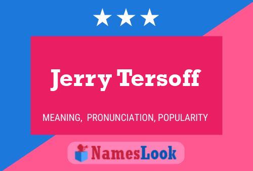 Jerry Tersoff 名字海报