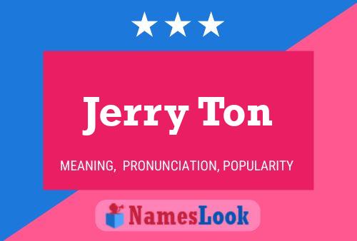 Jerry Ton 名字海报