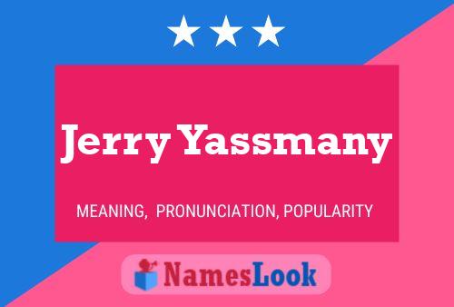 Jerry Yassmany 名字海报