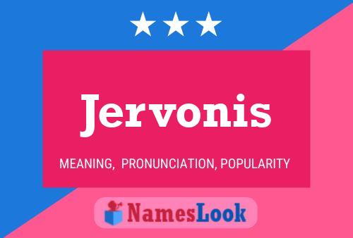 Jervonis 名字海报