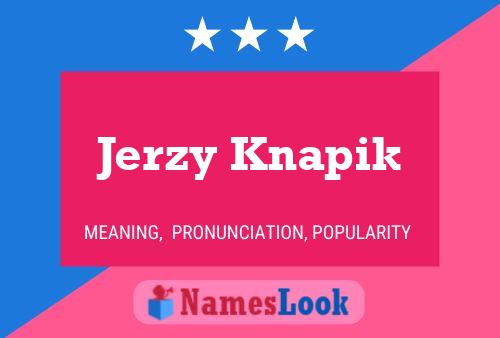 Jerzy Knapik 名字海报