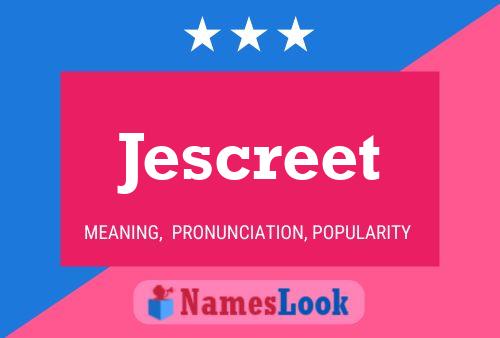 Jescreet 名字海报