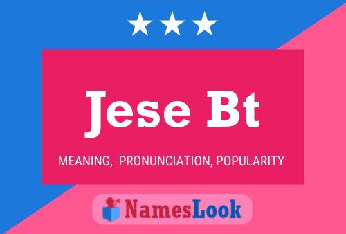 Jese Bt 名字海报