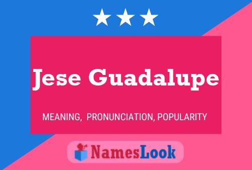 Jese Guadalupe 名字海报