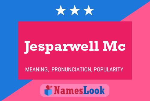 Jesparwell Mc 名字海报