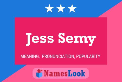 Jess Semy 名字海报