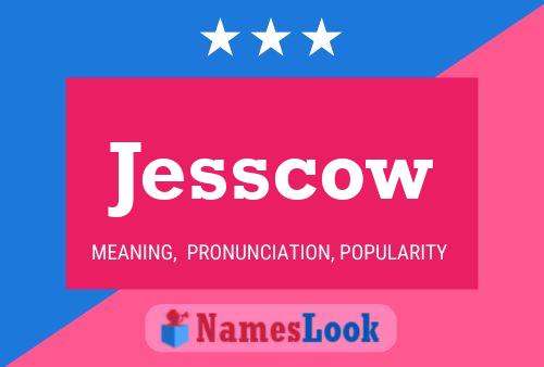 Jesscow 名字海报