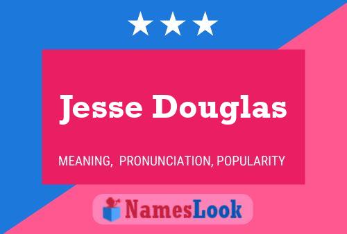 Jesse Douglas 名字海报