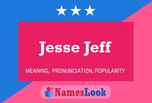 Jesse Jeff 名字海报