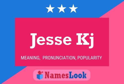 Jesse Kj 名字海报