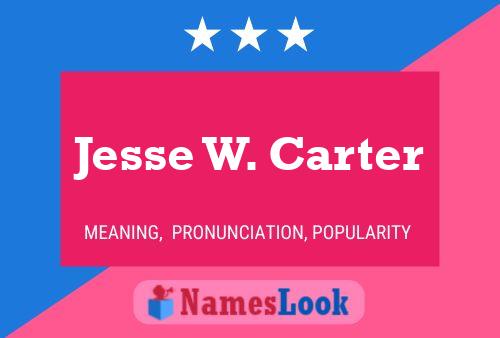 Jesse W. Carter 名字海报