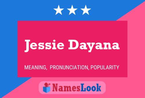 Jessie Dayana 名字海报