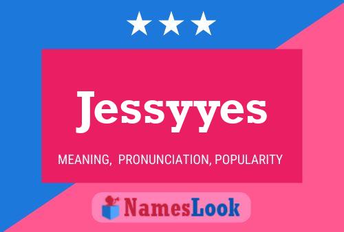 Jessyyes 名字海报