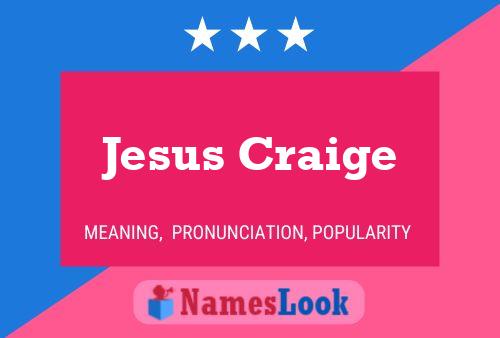 Jesus Craige 名字海报