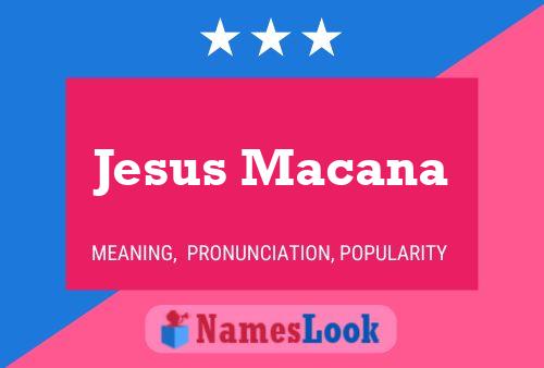 Jesus Macana 名字海报