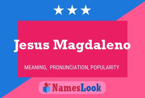 Jesus Magdaleno 名字海报