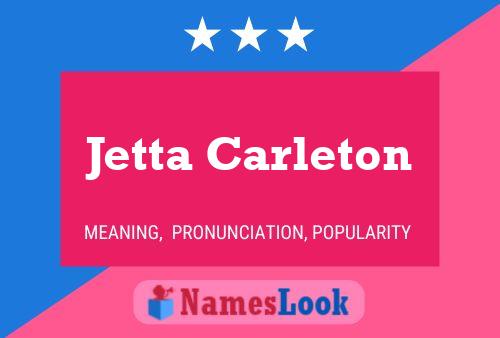 Jetta Carleton 名字海报