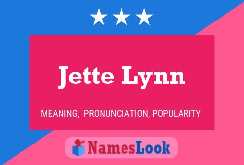 Jette Lynn 名字海报