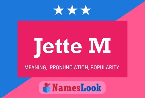 Jette M 名字海报