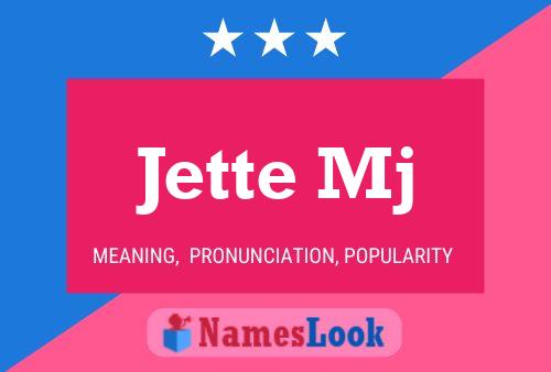 Jette Mj 名字海报