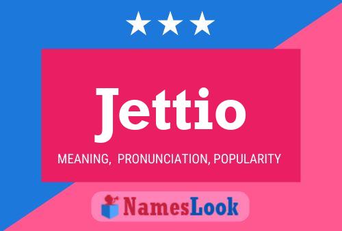 Jettio 名字海报