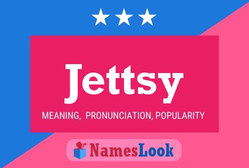 Jettsy 名字海报